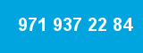 971 937 22 84